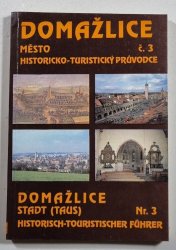 Domažlice město - historicko-turistický průvodce č. 3 - Domažlice Stadt