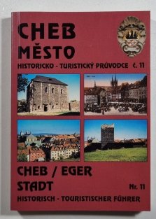 Cheb město - historicko-turistický průvodce č. 11