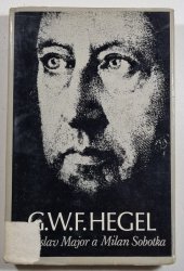 G.W.F. Hegel - Život a dílo - 