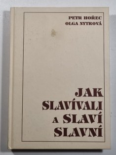 Jak slavívali a slaví slavní