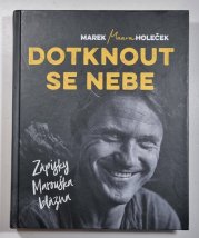 Dotknout se nebe - Zápisky Marouška blázna - 