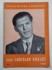 Jsem Ladislav Krejčí, vrtač - 