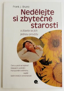 Nedělejte si zbytečné starosti