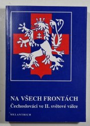 Na všech frontách - Čechoslováci ve II. světové válce