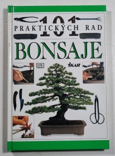 101 praktických rad - Bonsaje