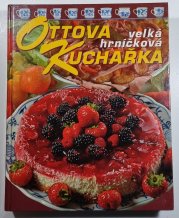 Ottova velká hrníčková kuchařka - 