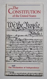 The Constitution of the United States and Declaration of Independence