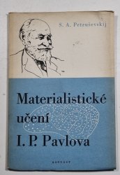 Materialistické učení I.P. Pavlova - 