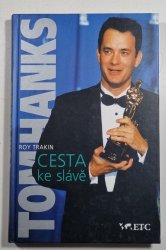 Tom Hanks - Cesta ke slávě - 