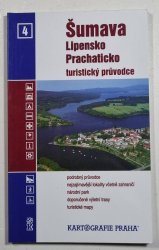 Šumava - Lipensko, Prahaticko - Turistický průvodce