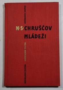 N.S. Chruščov mládeži (slovensky)