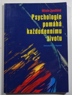 Psychologie pomáhá každodennímu životu