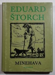 Minehava - Obraz života nejstarších osadníků v naší vlasti