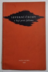 Severní Čechy v boji proti fašismu - 