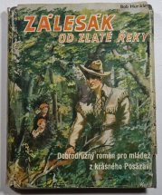 Zálesák od Zlaté řeky - 