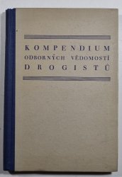 Kompendium odborných vědomostí drogistů I. - 