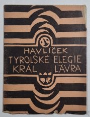 Tyrolské elegie / Král Lávra - 