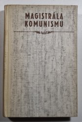 Magistrála komunismu - 