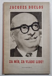 Za mír, za vládu lidu!  - Projevy proti fašisaci a přípravě nové války 