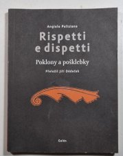 Rispetti e dispetti - (Poklony a pošklebky)