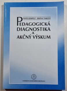 Pedagogická diagnostika a akčný výskum (slovensky)