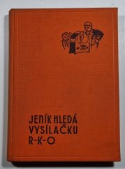 Jeník hledá vysílačku R.K.O. - 