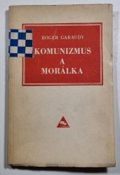 Komunizmus a morálka (slovensky) - 