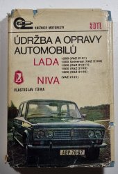 Údržba a opravy automobilů LADA / NIVA - 1200 (VAZ 2101), 1200 Univerzal (VAZ 2102), 1300 (VAZ 21011), 1500 (VAZ 2103), 1600 (VAZ 2106) / Niva (VAZ 2121)