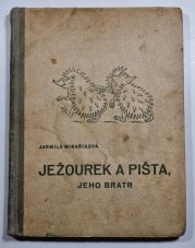 Ježourek a Pišta, jeho bratr - 