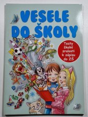 Vesele do školy - Testy školní zralosti k zápisu do ZŠ - 