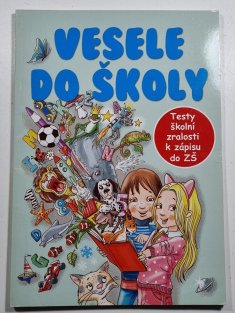 Vesele do školy - Testy školní zralosti k zápisu do ZŠ