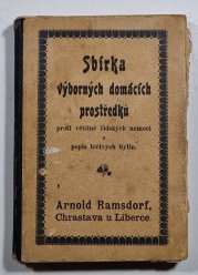 Sbírka výborných domácích prostředků proti většině lidských nemocí a popis léčivých bylin - 