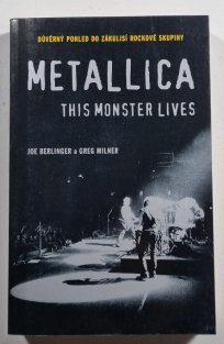 Metallica - This Monster Lives (brožovaná)