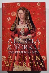 Alžběta z Yorku - Poslední bílá růže -Tudorovská růže 1 (brož)