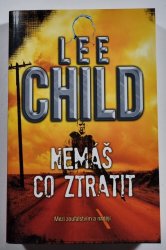 Nemáš co ztratit - Jack Reacher 12 (brož) - 