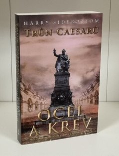 Trůn Caesarů 2 - Ocel a krev (brož)