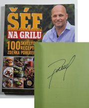 Šéf na grilu - 100 skvělých receptů Zdeňka Polreicha - 