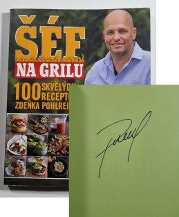 Šéf na grilu - 100 skvělých receptů Zdeňka Polreicha