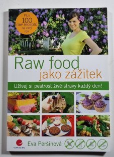 Raw food jako zážitek