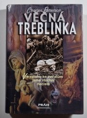 Věčná Treblinka - Ve vztahu ke zvířatům jsme všichni nacisté