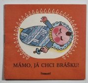 Mámo, já chci brášku! - 