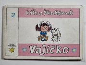 Káťa a Škubánek - Vajíčko - 