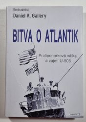 Bitva o Atlantik - Protiponorková válka a zajetí U-505