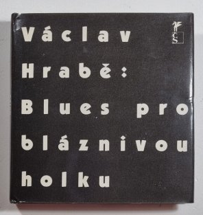 Blues pro bláznivou holku