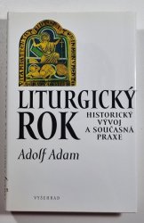 Liturgický rok - Historický vývoj a současná praxe