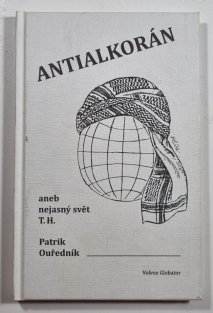 Antialkorán aneb nejasný svět T. H.