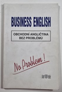 Business English - Obchodní angličtina bez problémů