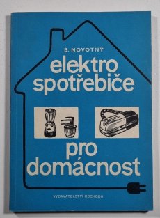 Elektrospotřebiče pro domácnost - Elektromechanické spotřebiče rotační domácnost