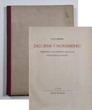 Žalujeme v Norimberku - Reportáž o nacistických zločinek proti Československu