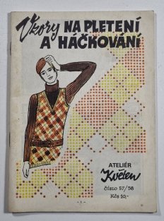 Vzory na pletení a háčkování - Ateliér Květen č. 57/58